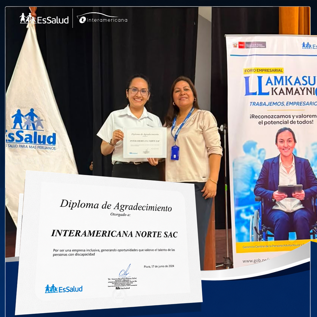 Interamericana Norte SAC, premiada por EsSalud por contratación inclusiva de personas con discapacidad en Piura.